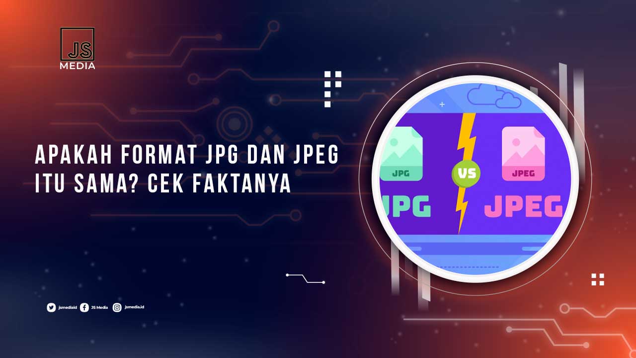 Perbedaan JPG dan JPEG