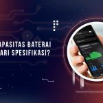 Perbedaan Kapasitas Baterai HP