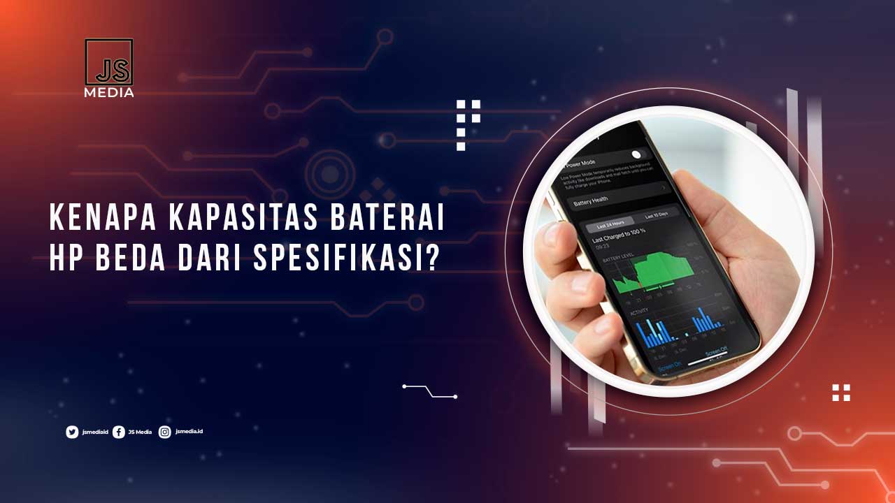 Perbedaan Kapasitas Baterai HP