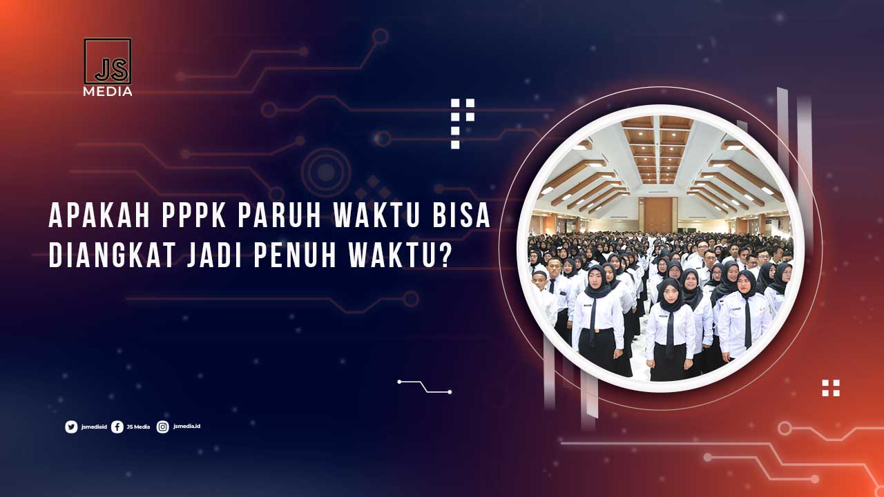 Perbedaan PPPK Paruh Waktu dan Penuh Waktu
