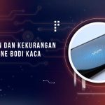 Smartphone Bodi Kaca