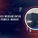 Webcam Untuk Streamer Pemula