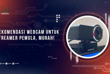 Webcam Untuk Streamer Pemula