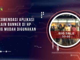 7 Rekomendasi Aplikasi Desain Banner di HP yang Mudah Digunakan