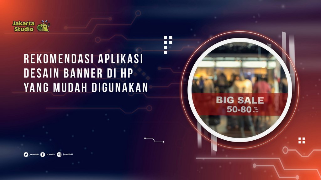 7 Rekomendasi Aplikasi Desain Banner di HP yang Mudah Digunakan
