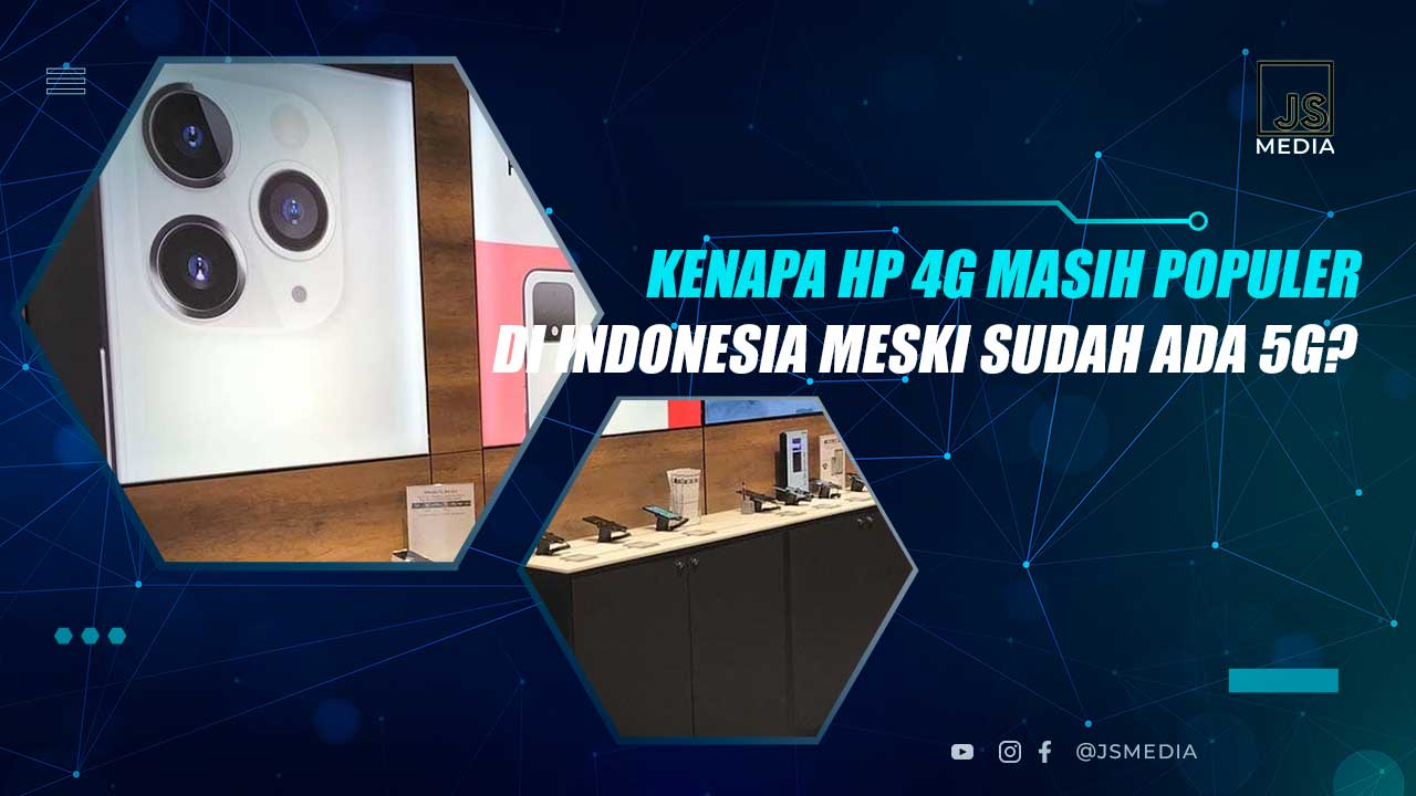 Alasan HP 4G Masih Populer