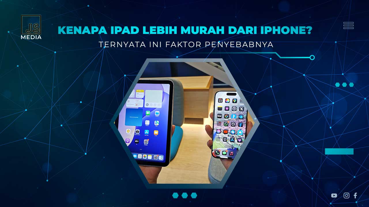 Alasan iPad Lebih Murah dari iPhone