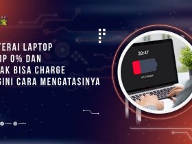 Baterai Laptop Drop 0% dan Tidak Bisa Charge? Begini Cara Mengatasinya