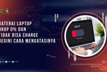Baterai Laptop Drop 0% dan Tidak Bisa Charge? Begini Cara Mengatasinya