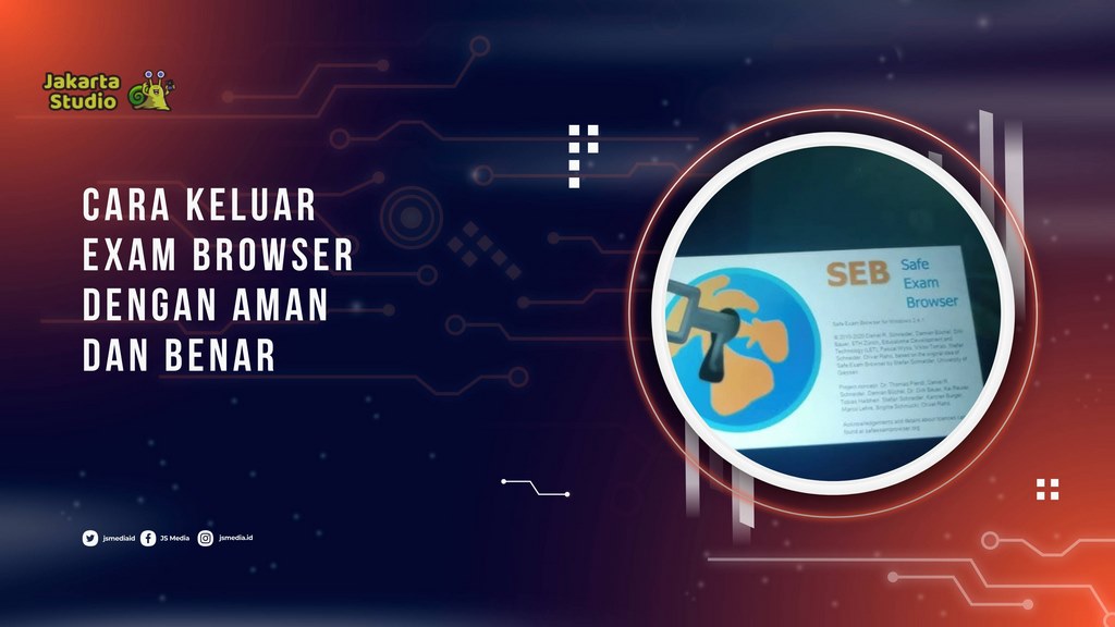 Cara Keluar Exam Browser dengan Aman dan Benar