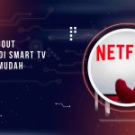 Cara Logout Netflix di Smart TV dengan Mudah