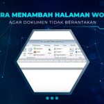 Cara Menambah Halaman Word