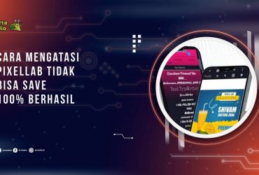 Cara Mengatasi PixelLab Tidak Bisa Save 100% Berhasil