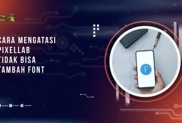 Cara Mengatasi Pixellab Tidak Bisa Tambah Font