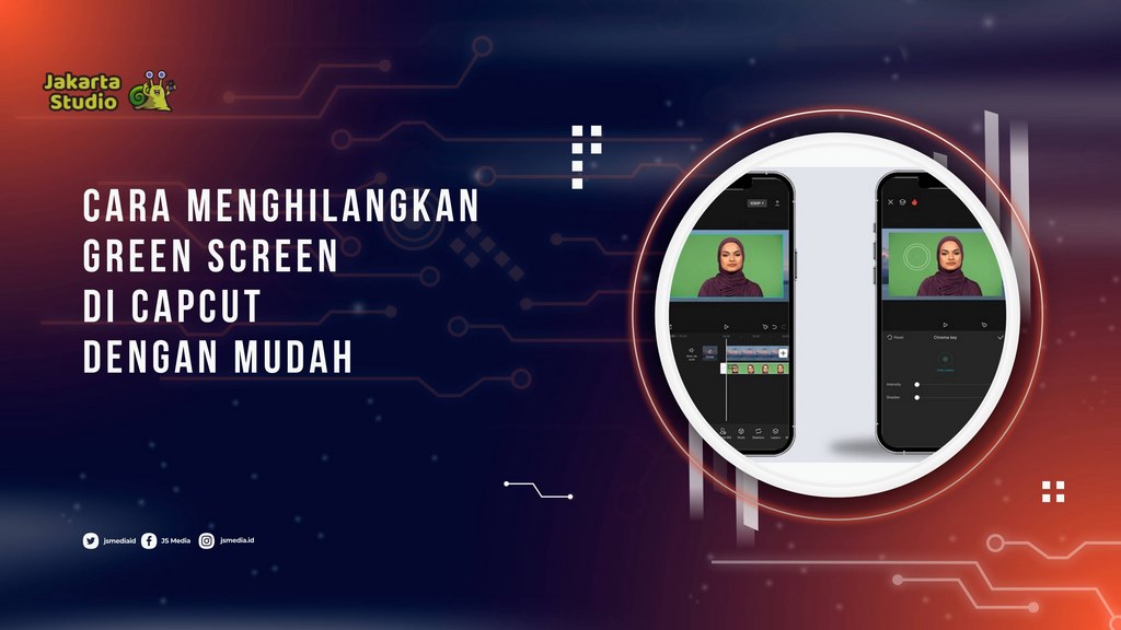 Cara Menghilangkan Green Screen di CapCut dengan Mudah dan Rapi