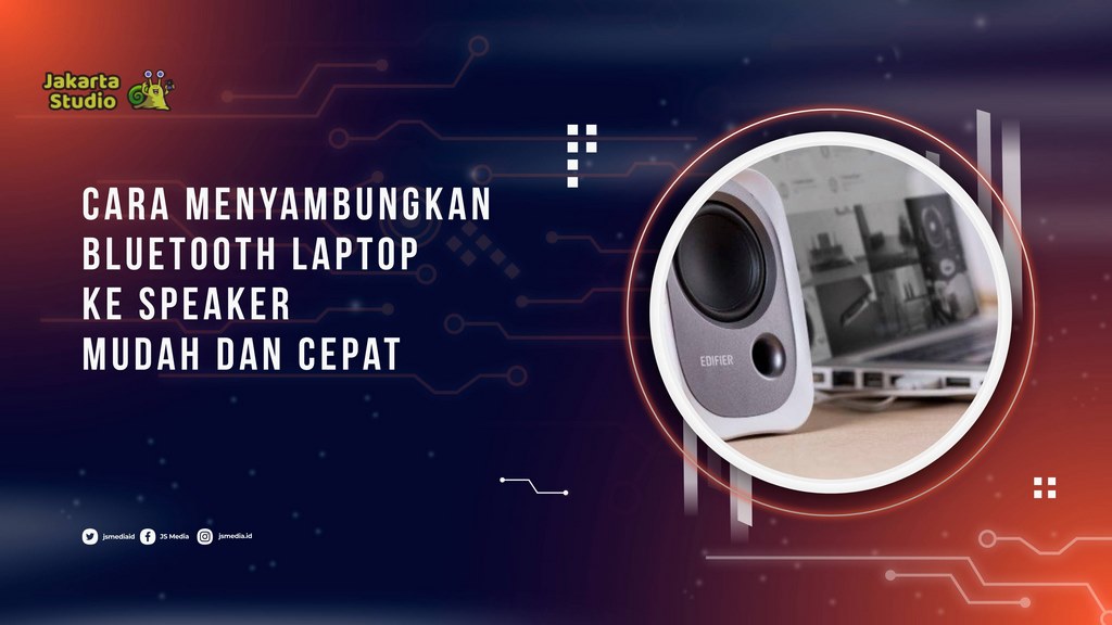 Cara Menyambungkan Bluetooth Laptop ke Speaker dengan Mudah dan Cepat