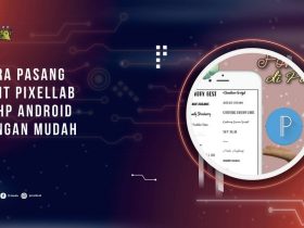 Cara Pasang Font PixelLab di HP Android dengan Mudah