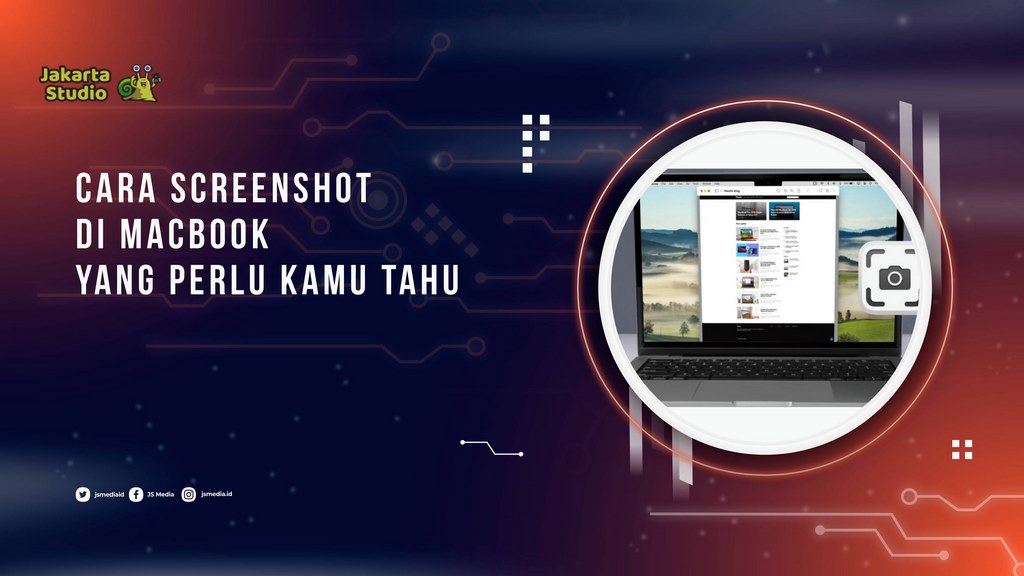 Cara Screenshot di MacBook yang Perlu Kamu Tahu