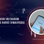 Ciri Akun Instagram Palsu