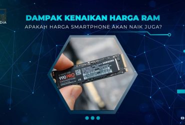 Dampak Kenaikan Harga RAM