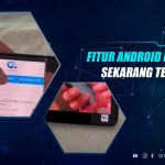 Fitur Android yang Terlupakan