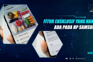 Fitur Eksklusif HP Samsung