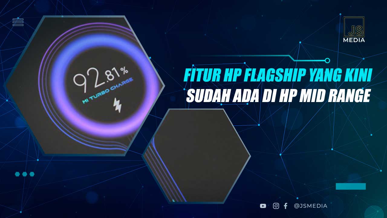 Fitur Flagship yang Ada di Mid Range