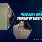 Fitur Terbaru HP Entry 2026