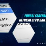 Fungsi Refresh Komputer