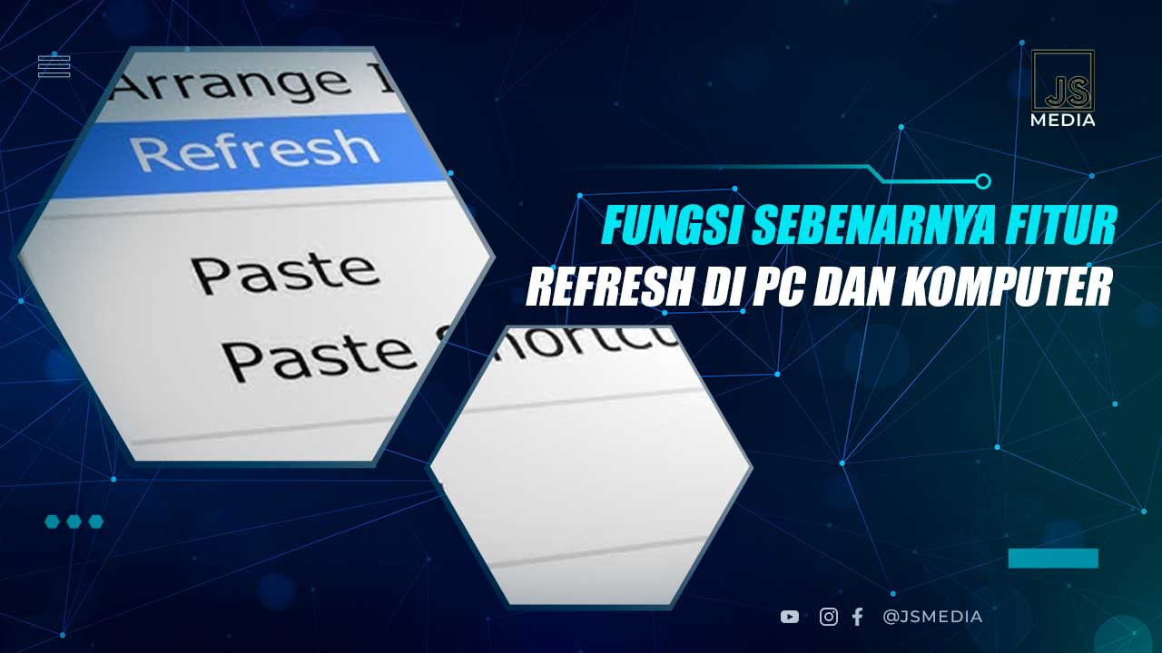 Fungsi Refresh Komputer