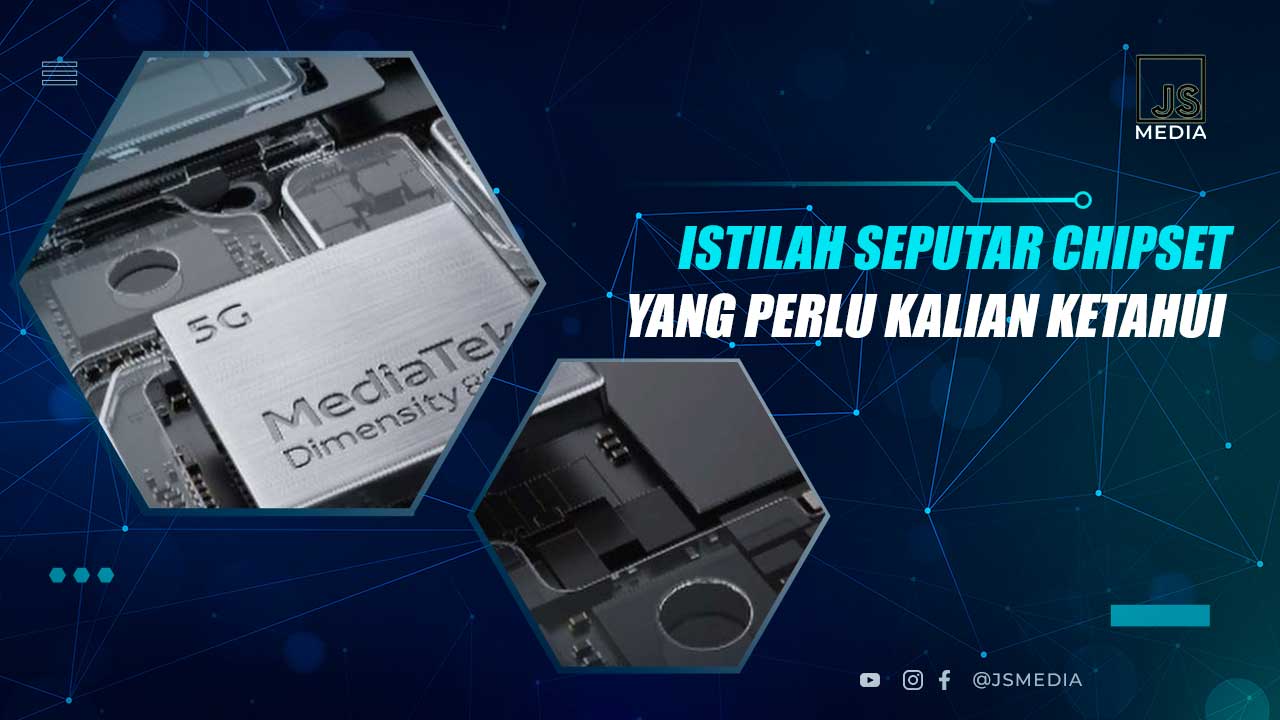 Istilah Penting Seputar Chipset HP