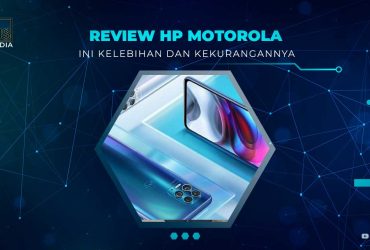 Kelebihan dan Kekurangan HP Motorola
