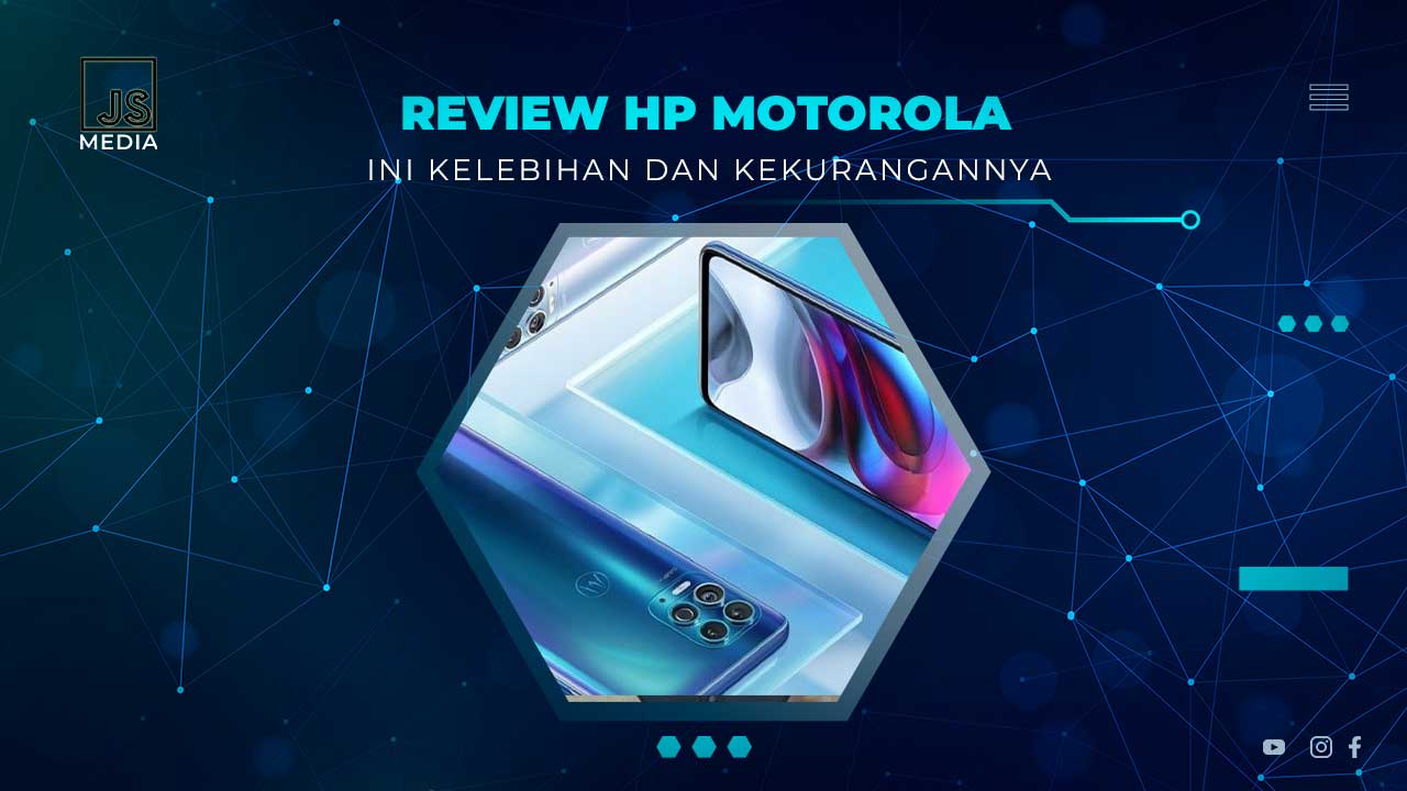 Kelebihan dan Kekurangan HP Motorola