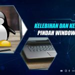 Kelebihan dan Kekurangan Linux