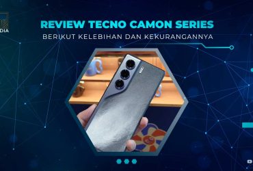 Kelebihan dan Kekurangan TECNO Camon