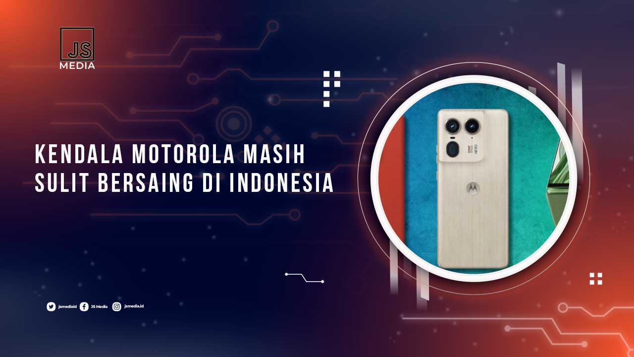 Kendala Motorola Untuk Bersaing
