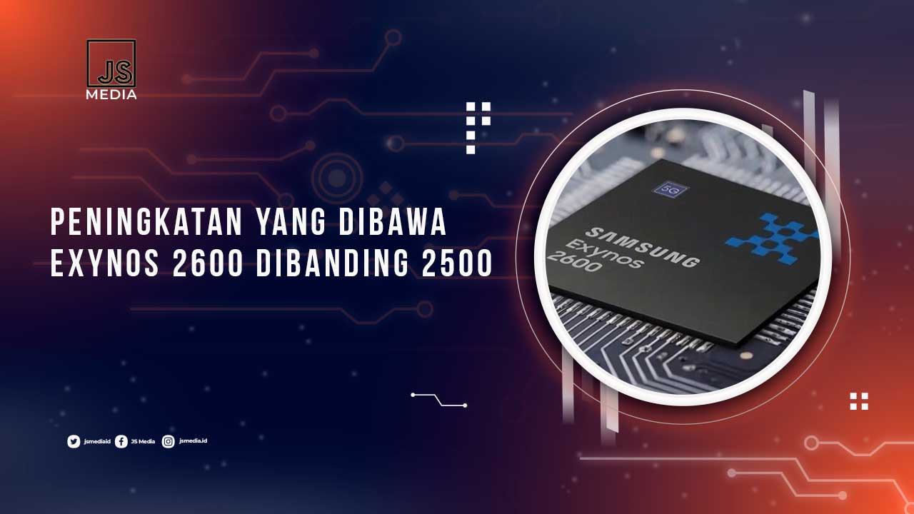 Keunggulan Exynos 2600