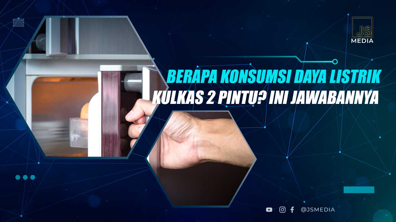 Konsumsi Daya Kulkas 2 Pintu