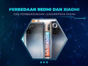 Perbedaan Xiaomi dan Redmi
