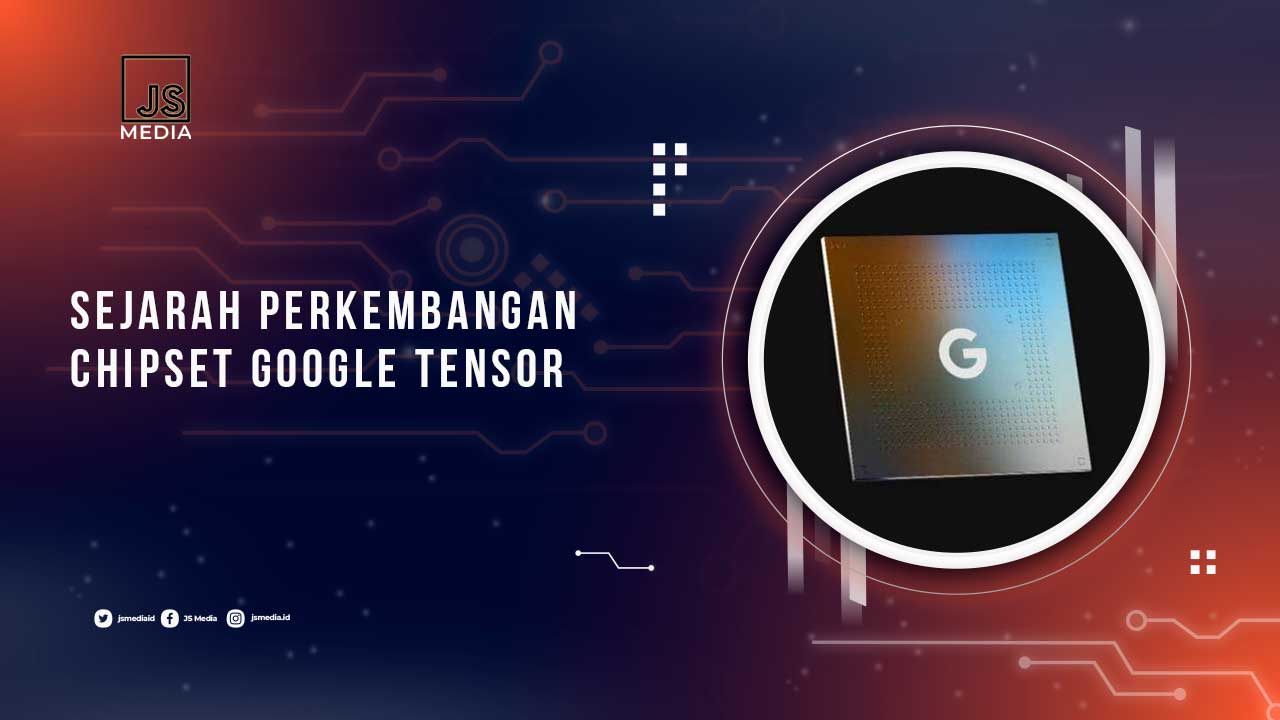 Perkembangan Google Tensor