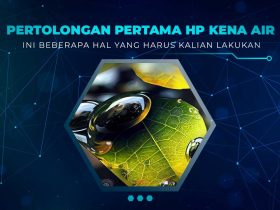 Pertolongan Pertama HP Kena Air