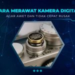 TIps Merawat Kamera Analog