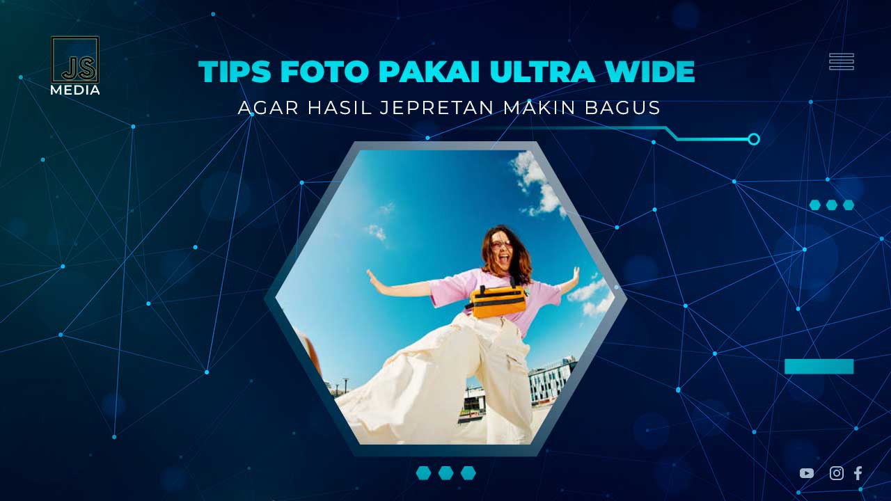 Tips Foto Ultra Wide