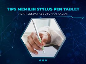 Tips Memilih Stylus Tablet