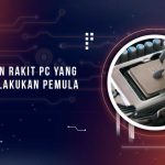 Tips Rakit PC
