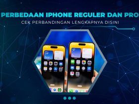 Perbedaan iPhone Reguler dan Pro