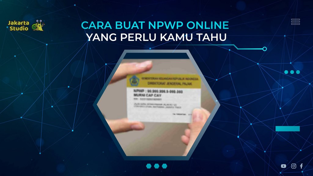 Cara Buat NPWP Online yang Perlu Kamu Tahu