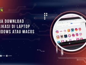 Cara Download Aplikasi di Laptop Windows atau MacOS