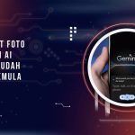 Cara Edit Foto Gemini AI Paling Mudah untuk Pemula