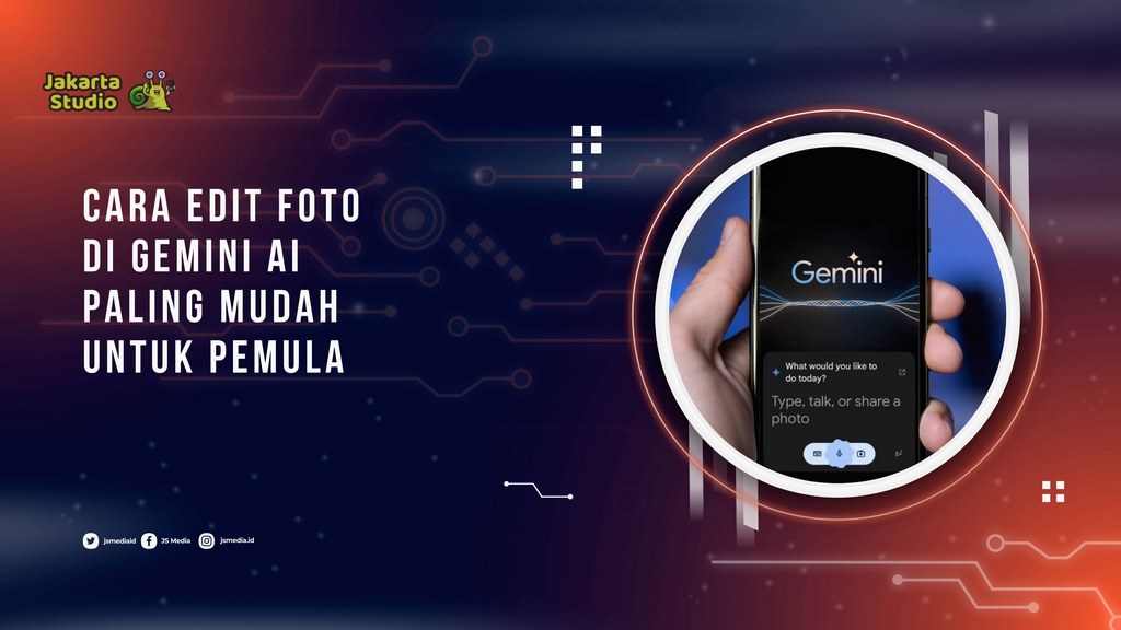 Cara Edit Foto Gemini AI Paling Mudah untuk Pemula